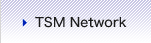 TSM Network